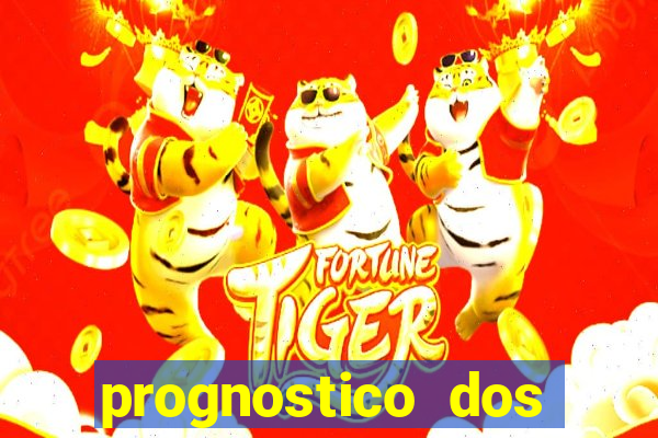 prognostico dos jogos de hoje